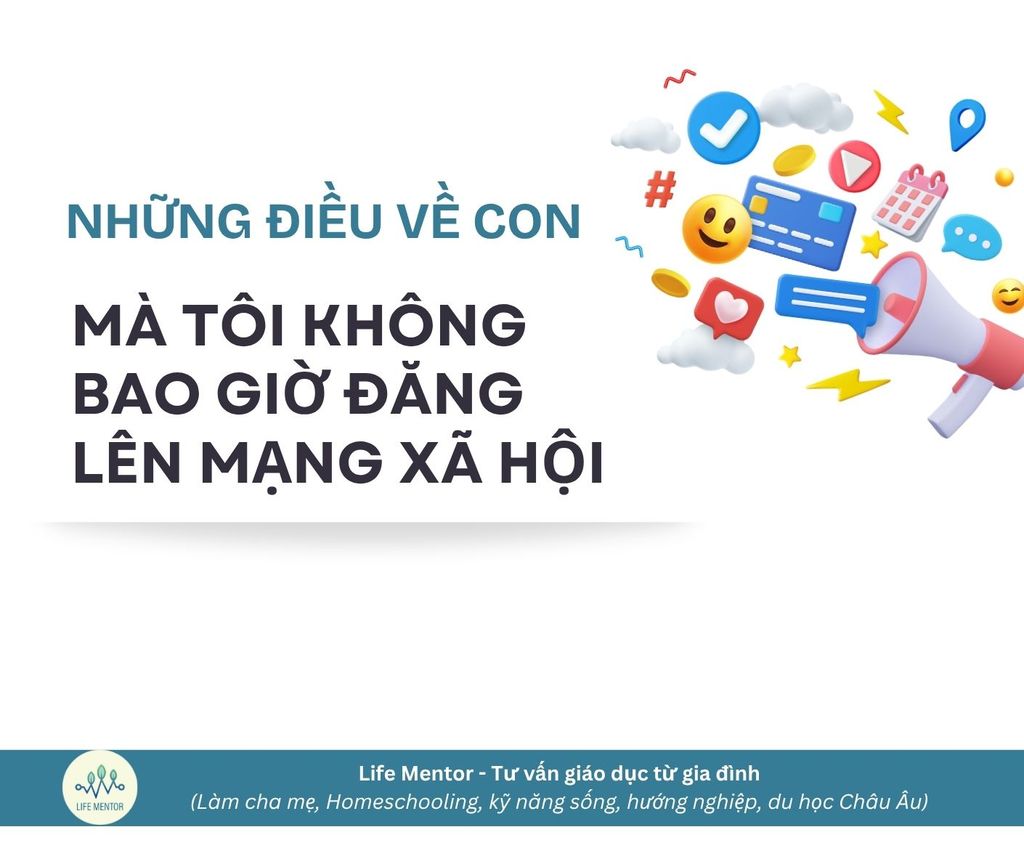 Những điều về con mà tôi không bao giờ đăng lên mạng xã hội
