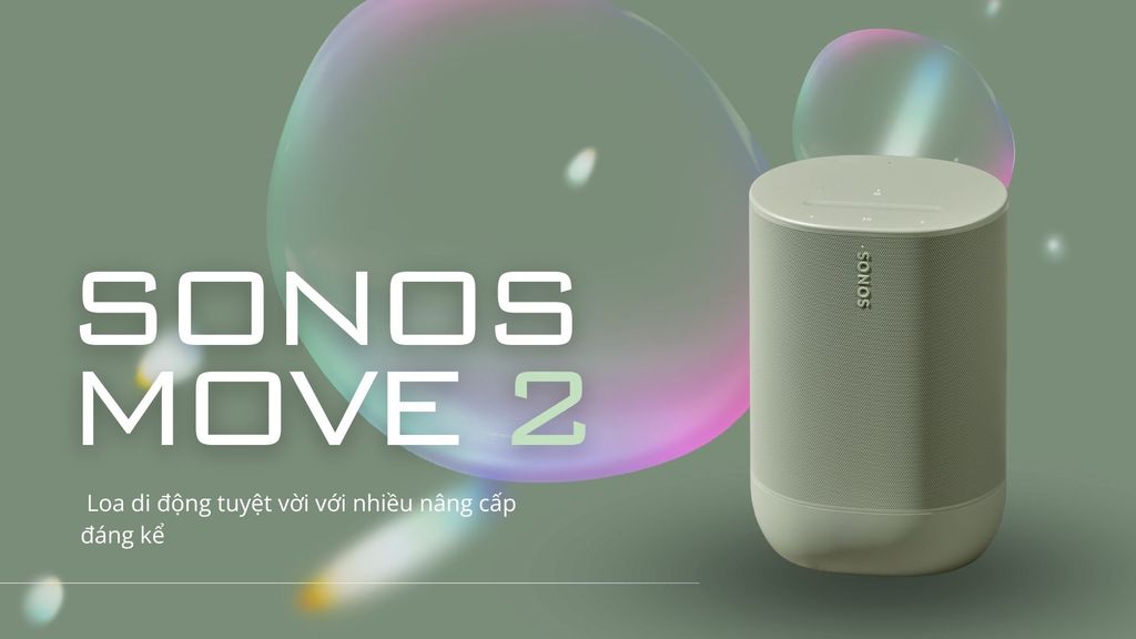 Sonos Move 2: Loa di động tuyệt vời với nhiều nâng cấp đáng giá
