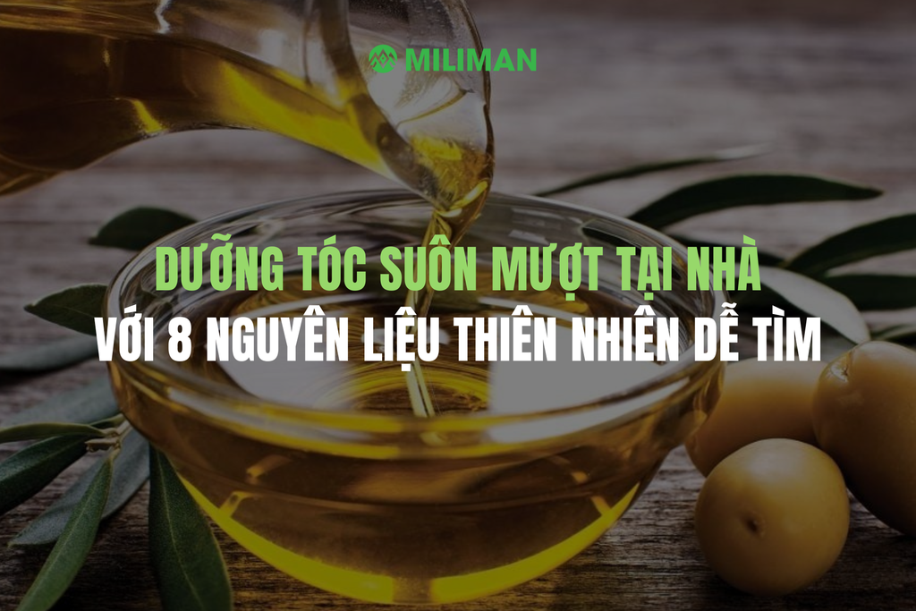 DƯỠNG TÓC SUÔN MƯỢT TẠI NHÀ VỚI 8 NGUYÊN LIỆU THIÊN NHIÊN DỄ TÌM