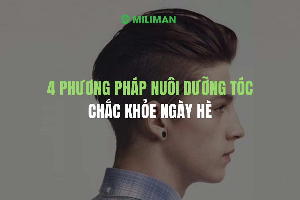 4 PHƯƠNG PHÁP NUÔI DƯỠNG TÓC CHẮC KHỎE NGÀY HÈ
