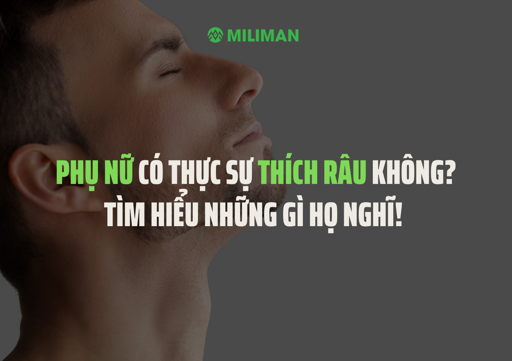 Phụ nữ có thực sự thích râu không? Tìm hiểu những gì họ nghĩ
