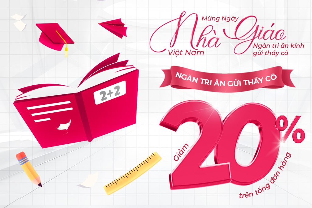 Chương Trình Khuyến Mãi Tháng 11: Gửi Lời Cảm Ơn Đến Các Thầy Cô Nhân Ngày Nhà Giáo Việt Nam 20/11
