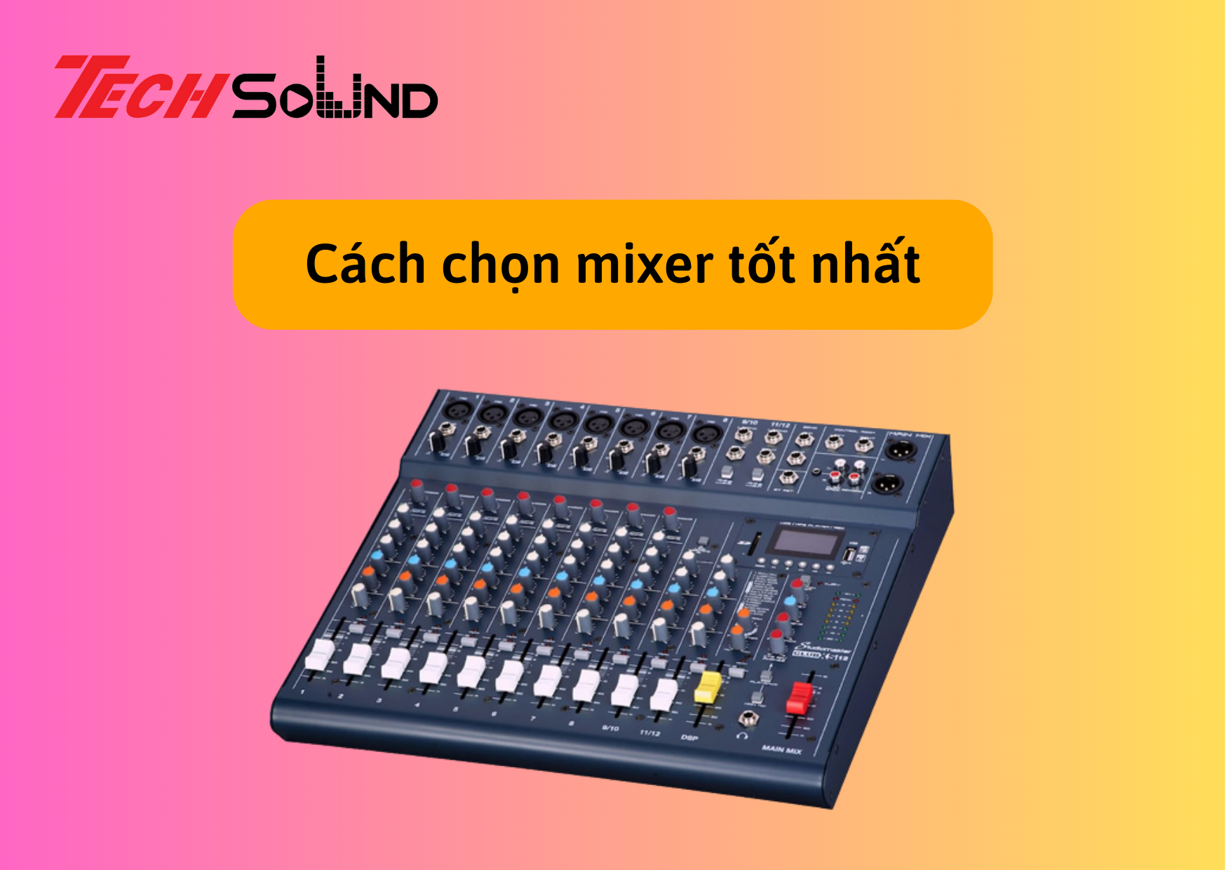 cach mua mixer cho nguoi moi 1