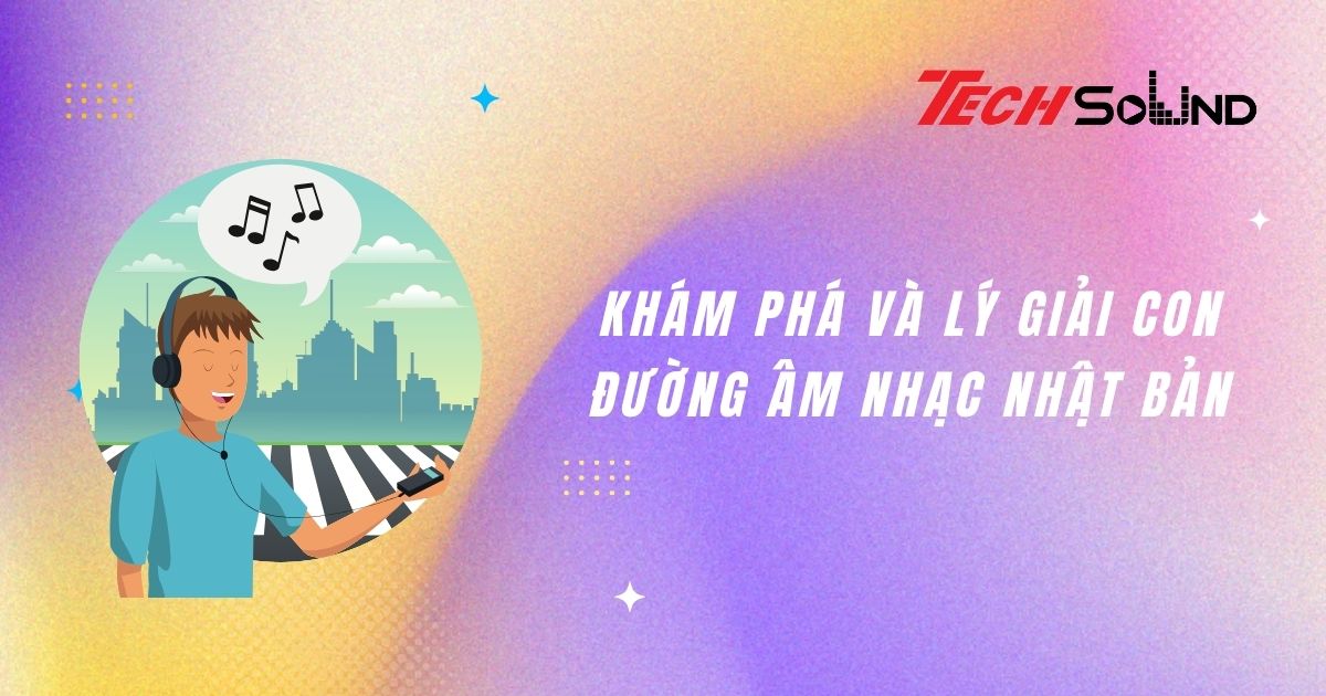 Khám phá và lý giải con đường âm nhạc Nhật Bản