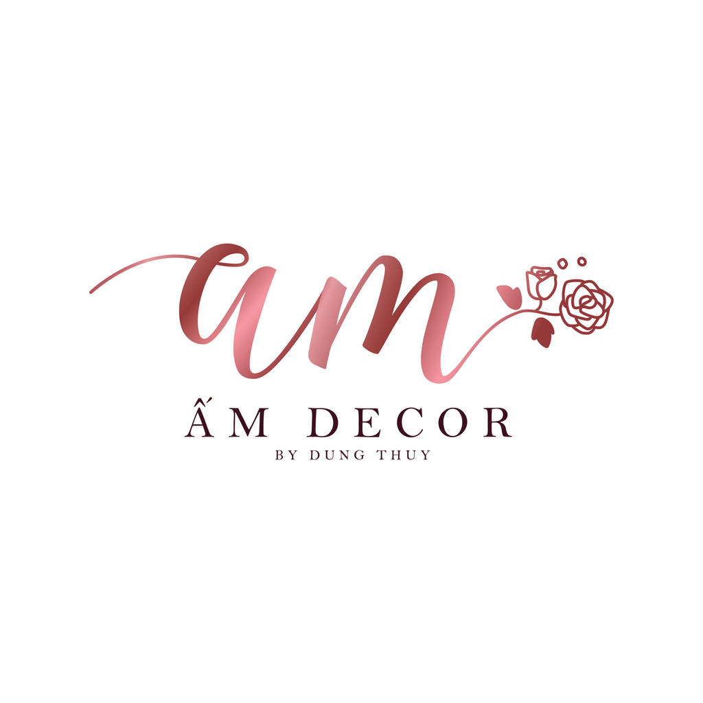 ẤM DECOR - THƯƠNG HIỆU HOA LỤA ĐẸP VÀ UY TÍN NHẤT TP.HCM