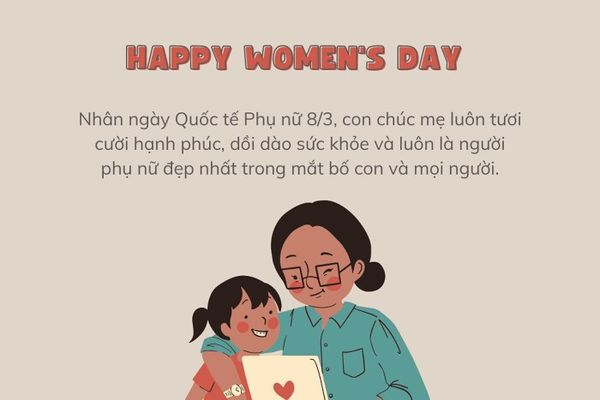 Lời chúc yêu thương dành tặng mẹ nhân ngày 8/3