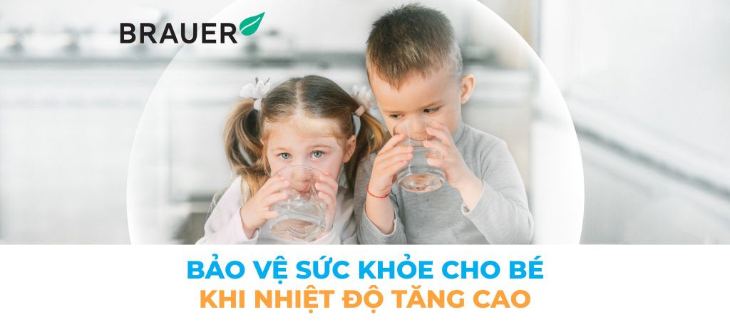 BẢO VỆ SỨC KHỎE CHO BÉ KHI NHIỆT ĐỘ TĂNG CAO