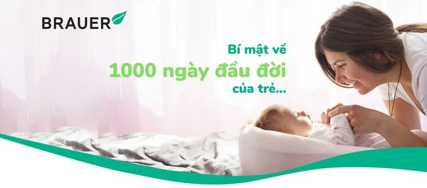 BÍ MẬT VỀ 1000 NGÀY ĐẦU ĐỜI Ở TRẺ