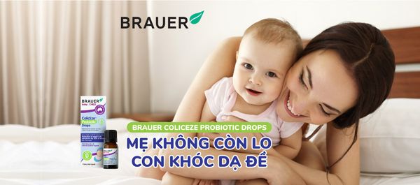 ĐÃ CÓ BRAUER COLICEZE PROBIOTIC DROPS, MẸ KHÔNG CÒN LO CON KHÓC DẠ ĐỀ