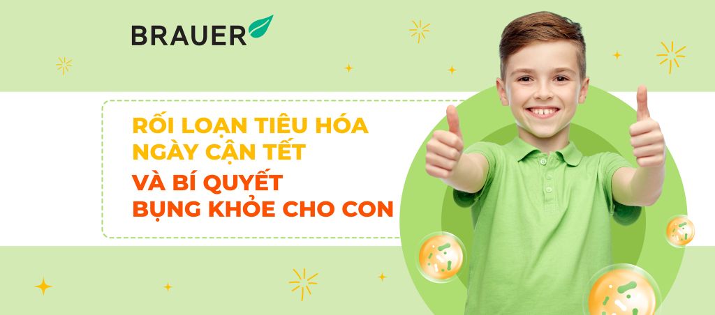 RỐI LOẠN TIÊU HÓA NGÀY CẬN TẾT VÀ BÍ QUYẾT BỤNG KHỎE CHO CON