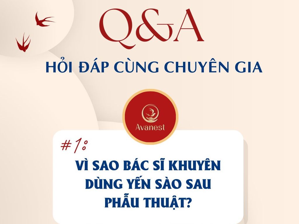 Vì sao chuyên gia khuyên dùng yến sào sau phẫu thuật?