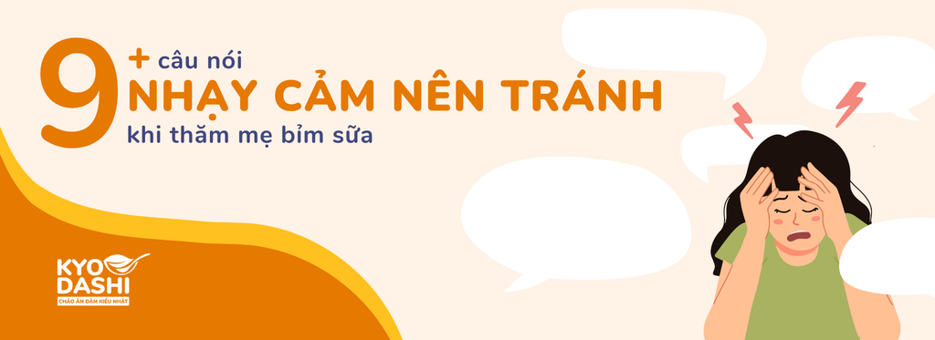 9+ những câu nói nhạy cảm nên tránh khi thăm mẹ bỉm sữa