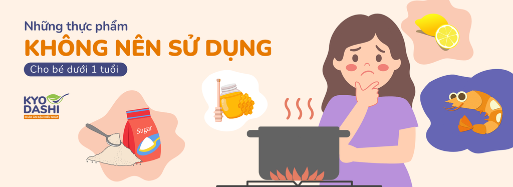 Bé dưới 1 tuổi sẽ gặp nguy hiểm nếu ăn những thứ này