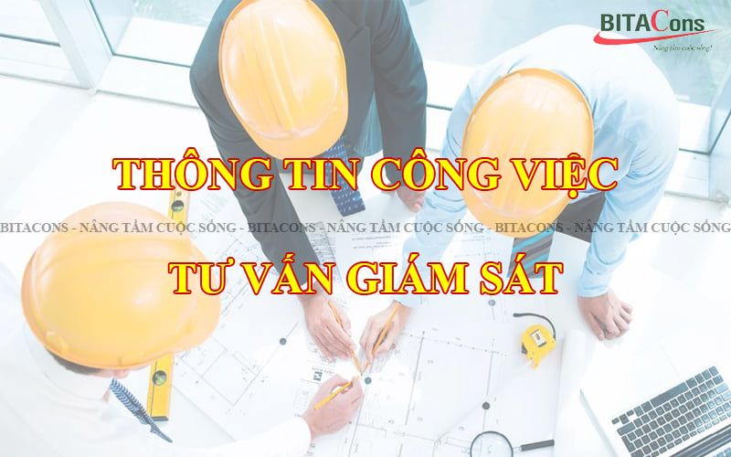 TƯ VẤN GIÁM SÁT CÔNG TRÌNH CỦA BITACONS