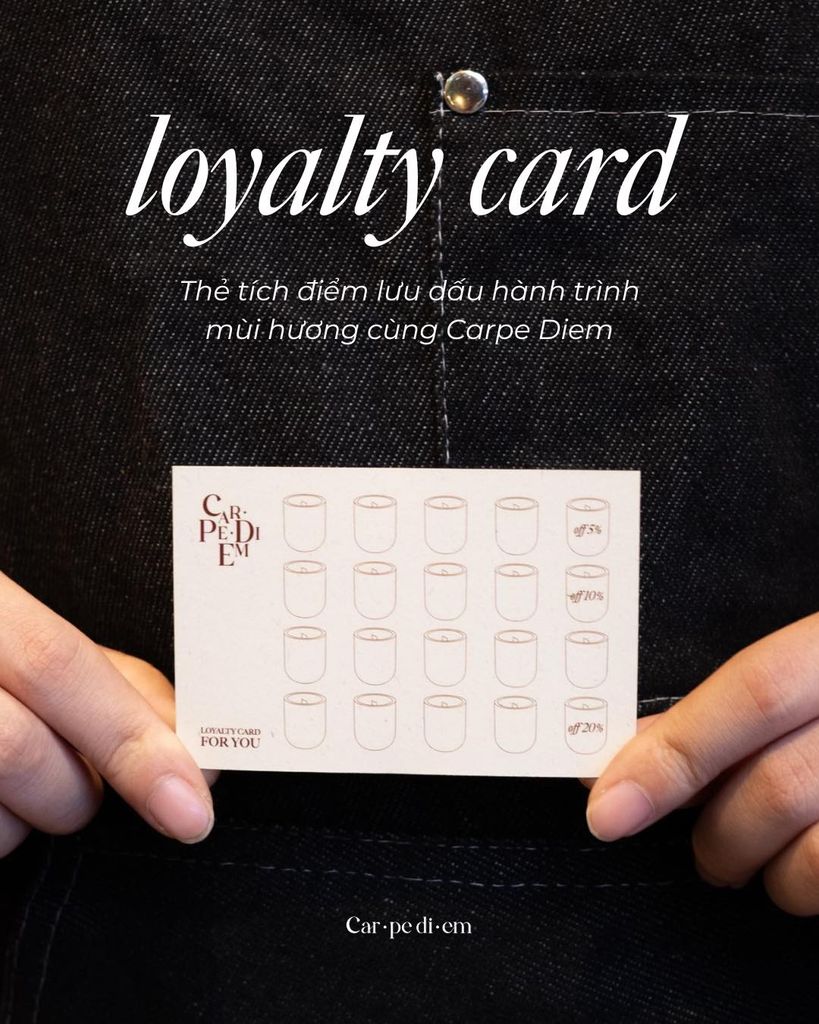Loyalty Card - Thẻ tích điểm dành cho bạn mến của Carpe Diem