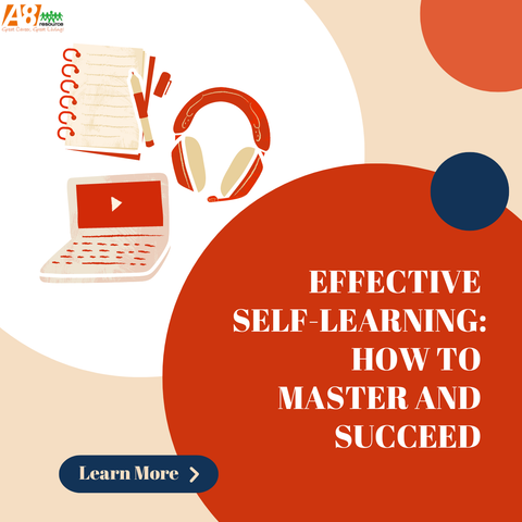 EFFECTIVE SELF-LEARNING: HOW TO MASTER AND SUCCEED