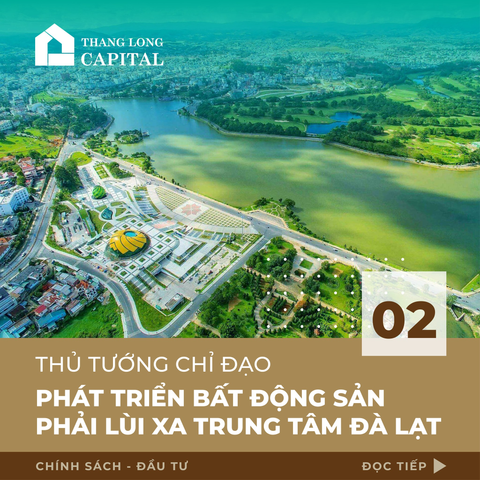 Thủ tướng chỉ đạo phát triển bất động sản phải lùi xa khu trung tâm Đà Lạt