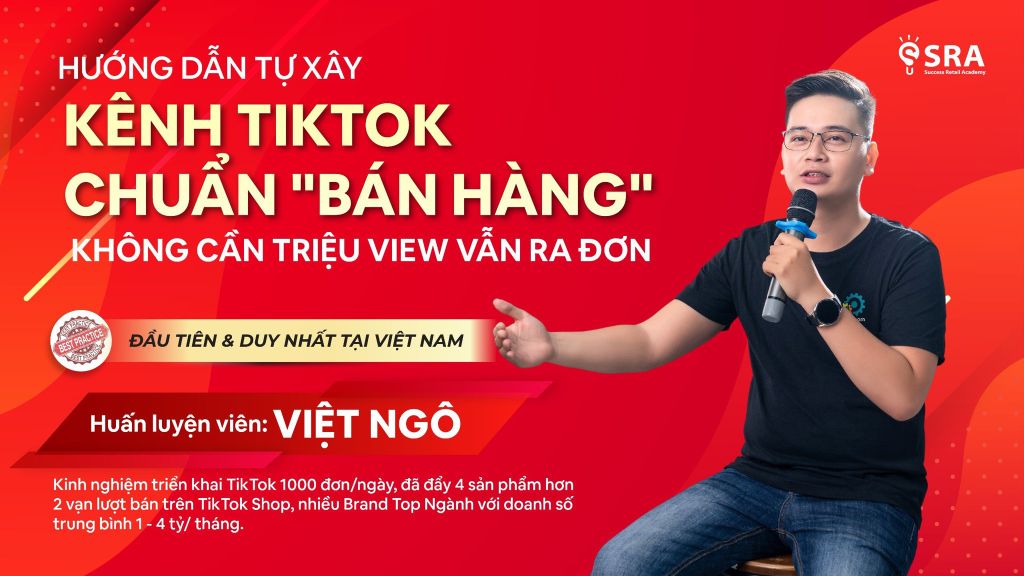 Hướng dẫn tự xây kênh TikTok chuẩn bán hàng - Không cần triệu view vẫn ra đơn