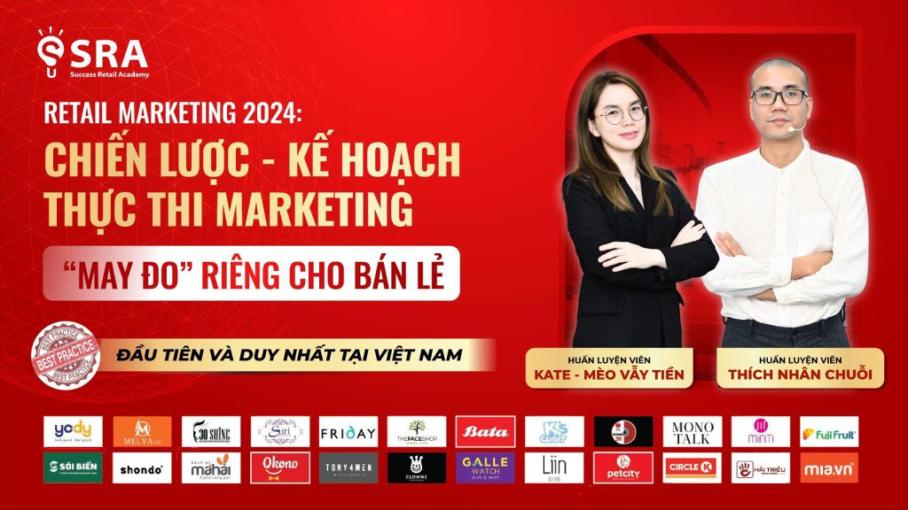 Khóa học Marketing bán lẻ: Chiến lược – Kế hoạch – Thực thi “may đo” riêng cho ngành bán lẻ