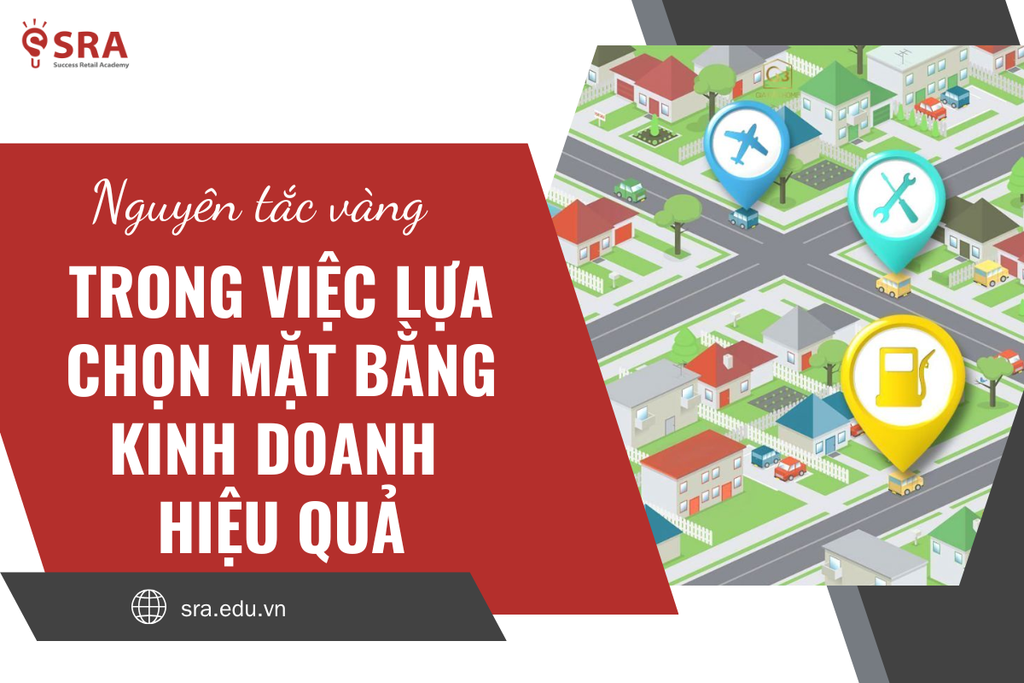 Nguyên tắc vàng trong lựa chọn mặt bằng kinh doanh hiệu quả
