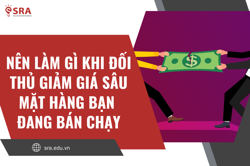 Nên làm gì khi đối thủ giảm giá mặt hàng bạn đang bán chạy?
