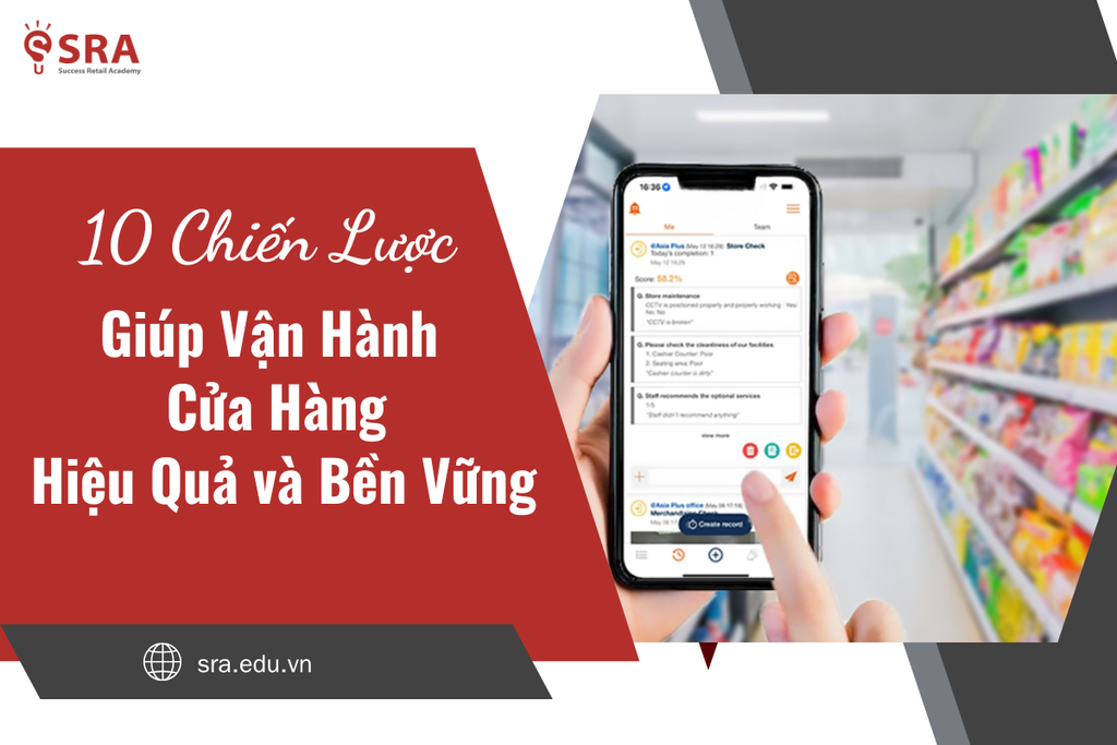 10 chiến lược giúp vận hành cửa hàng hiệu quả và bền vững