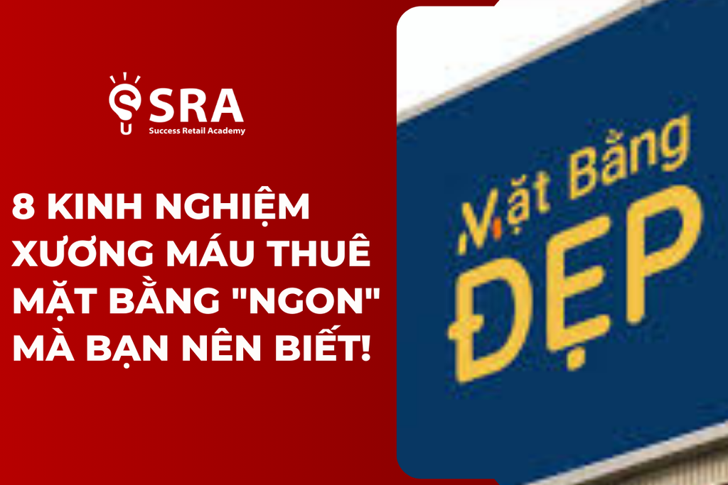 8 Kinh nghiệm xương máu thuê mặt bằng