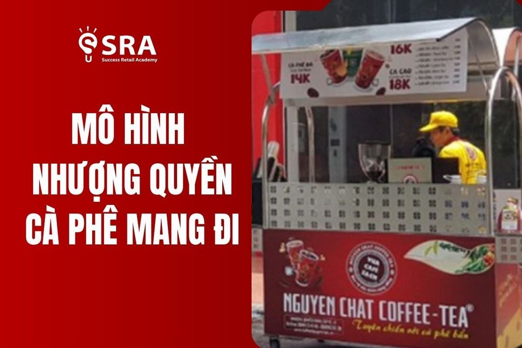 Mô hình hinh doanh nhượng quyền cà phê mang đi, take away