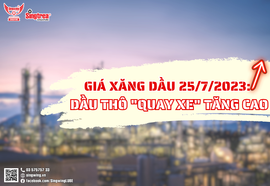 GIÁ XĂNG DẦU NGÀY 25/7/2023: DẦU THÔ