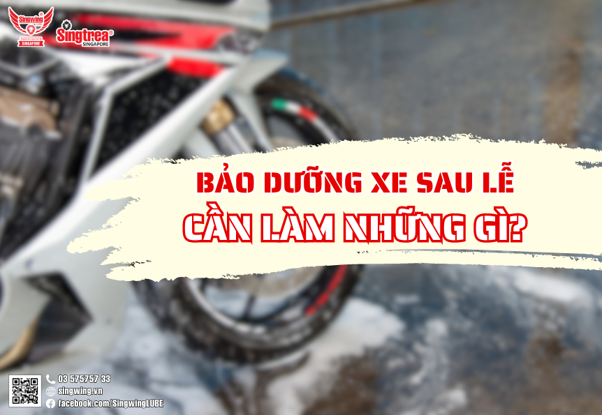 BẢO DƯỠNG XE SAU LỄ CẦN LÀM NHỮNG GÌ (P.2)