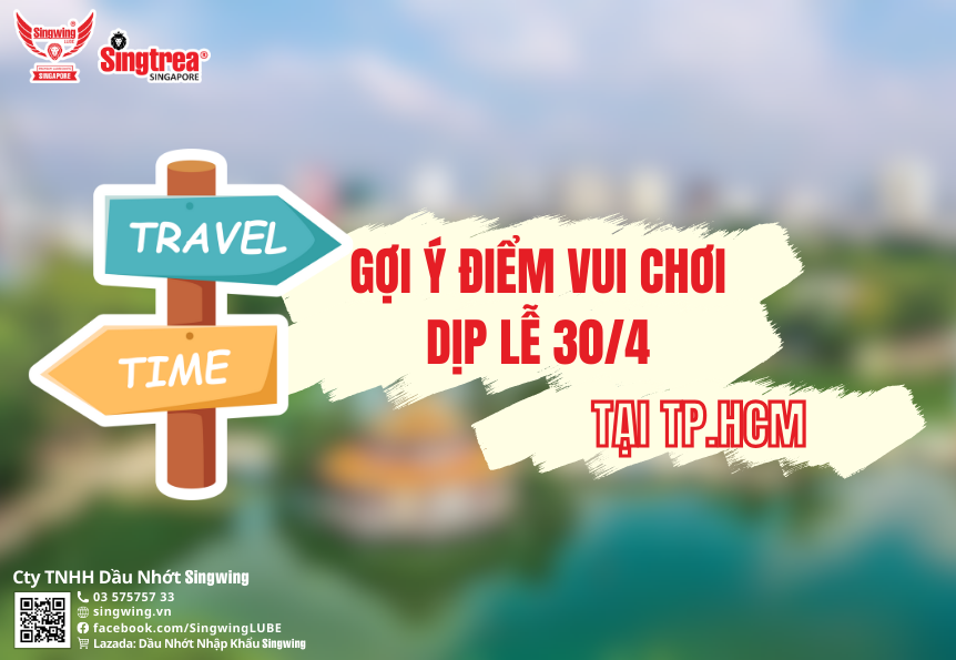 GỢI Ý ĐIỂM VUI CHƠI DỊP LỄ 30/4 TẠI TP. HCM