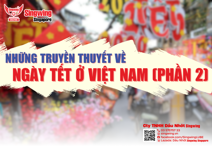 NHỮNG TRUYỀN THUYẾT LIÊN QUAN ĐẾN NGÀY TẾT Ở VIỆT NAM PHẦN 2