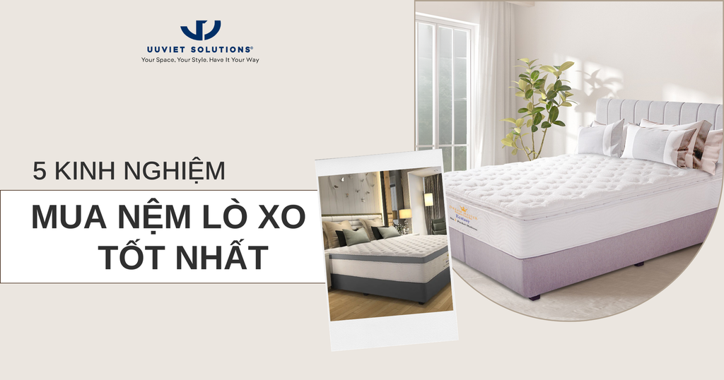 5 KINH NGHIỆM MUA NỆM LÒ XO TỐT NHẤT