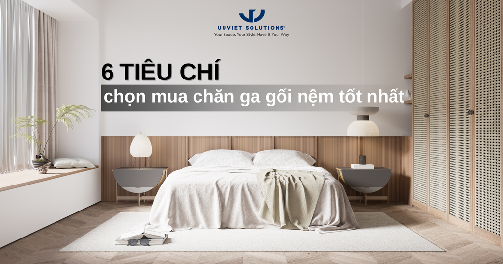 6 TIÊU CHÍ CHỌN MUA CHĂN GA GỐI NỆM TỐT NHẤT
