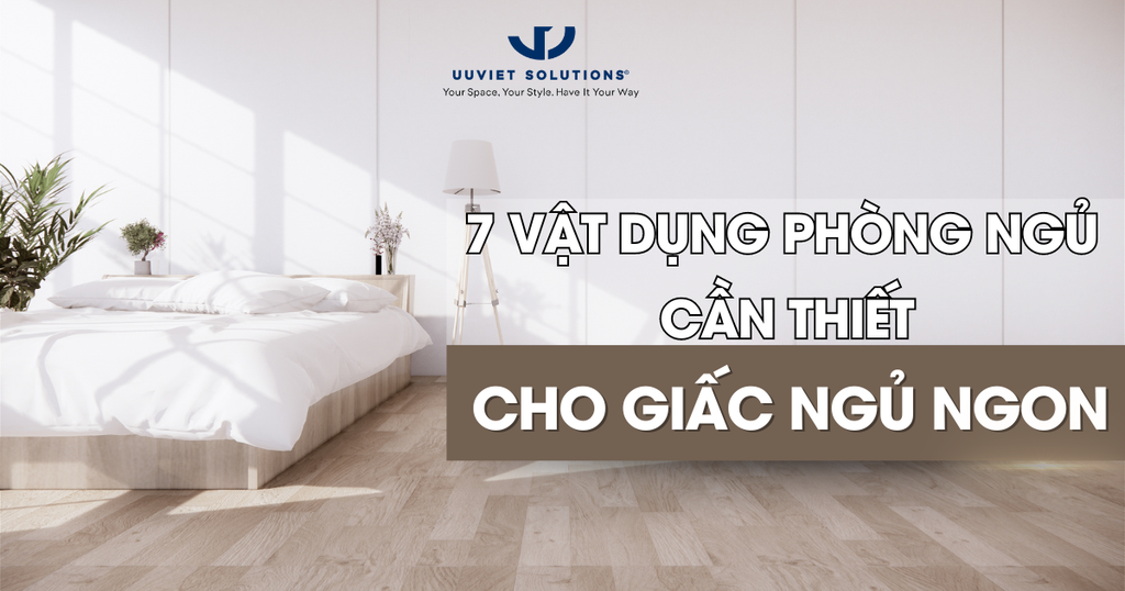 7 VẬT DỤNG PHÒNG NGỦ CẦN THIẾT CHO GIẤC NGỦ NGON