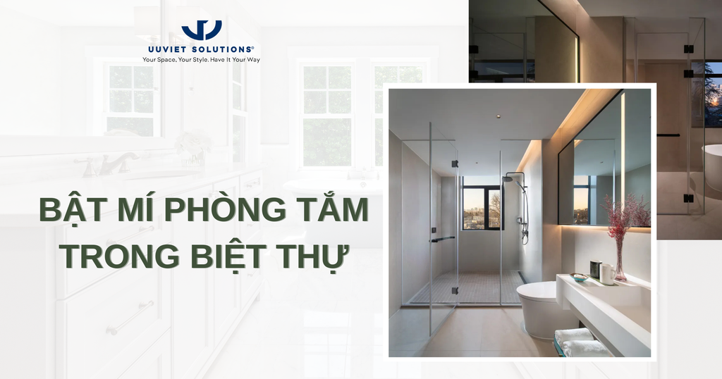 BẬT MÍ PHÒNG TẮM TRONG BIỆT THỰ