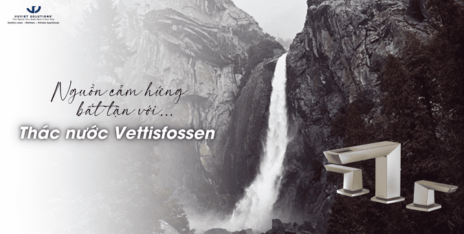 NGUỒN CẢM HỨNG BẤT TẬN VỚI THÁC NƯỚC VETTISFOSSEN
