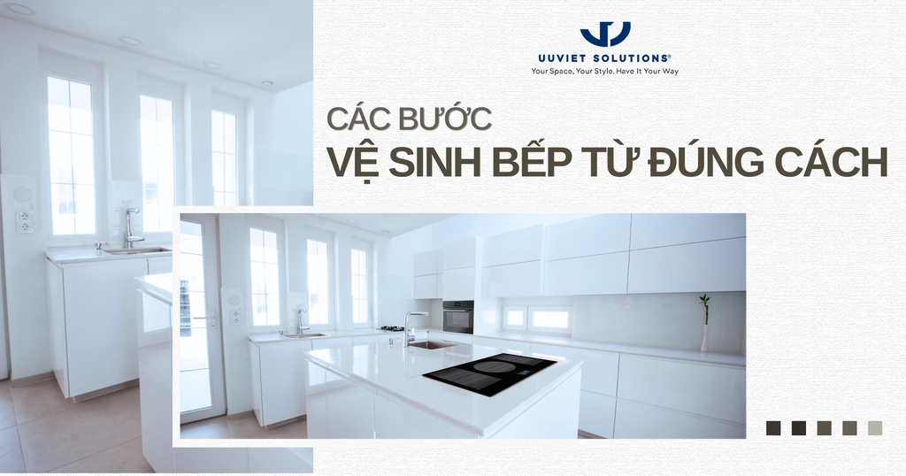 CÁC BƯỚC VỆ SINH BẾP TỪ ĐÚNG CÁCH
