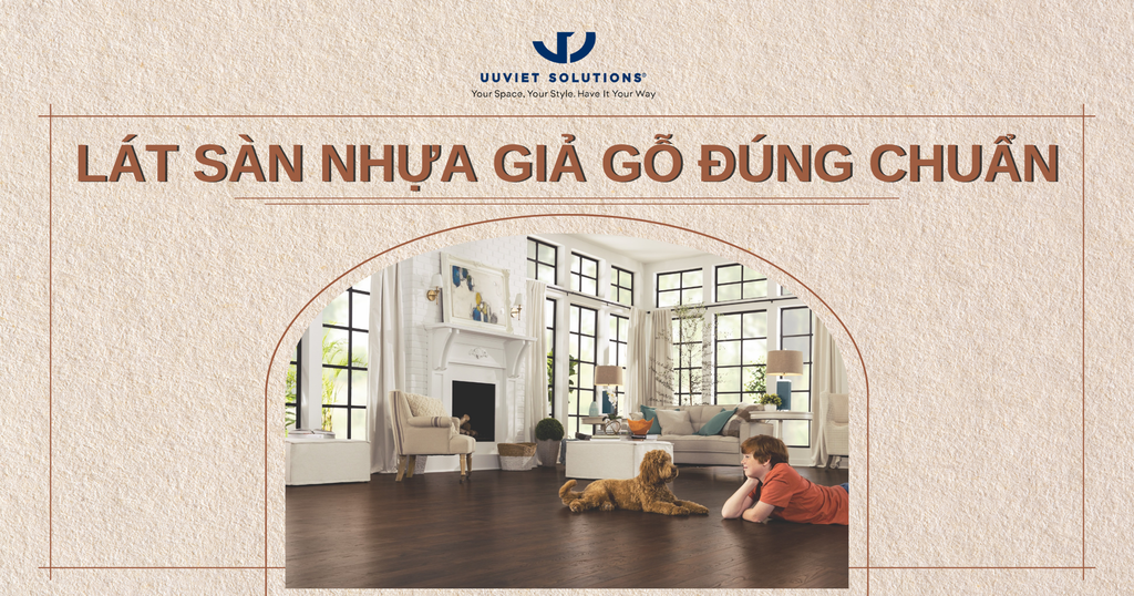 CÁCH LÁT SÀN NHỰA GIẢ GỖ ĐÚNG CHUẨN