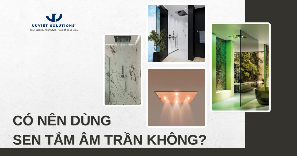 CÓ NÊN DÙNG SEN TẮM ÂM TRẦN KHÔNG?