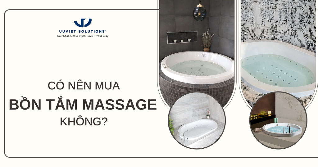 CÓ NÊN MUA BỒN TẮM MASSAGE KHÔNG?