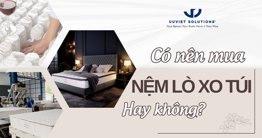 CÓ NÊN MUA NỆM LÒ XO TÚI HAY KHÔNG?