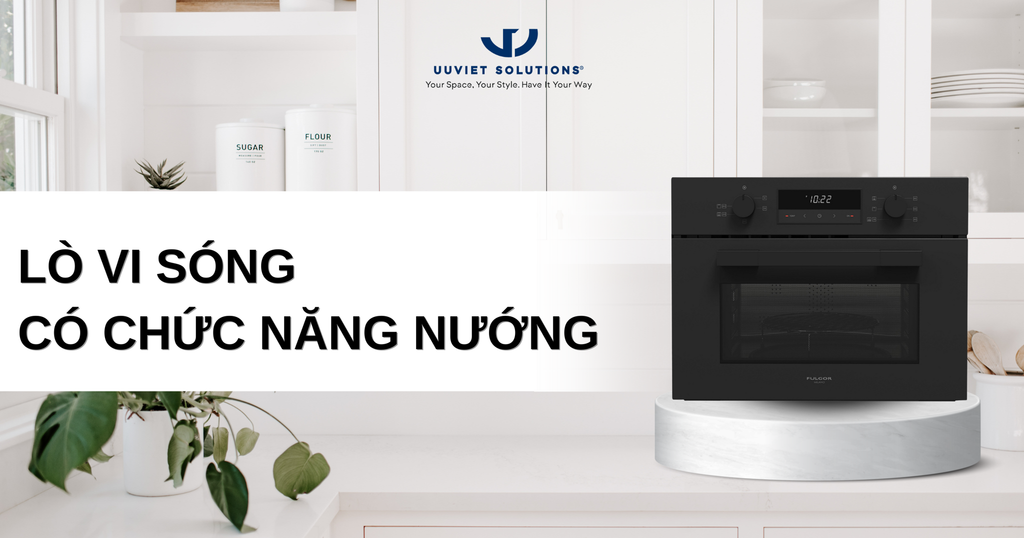 LÒ VI SÓNG CÓ CHỨC NĂNG NƯỚNG LÀ GÌ? CÓ NÊN MUA KHÔNG?