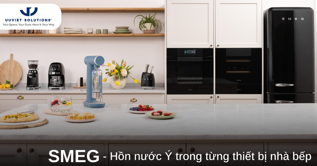 SMEG - HỒN NƯỚC Ý TRONG TỪNG THIẾT BỊ NHÀ BẾP