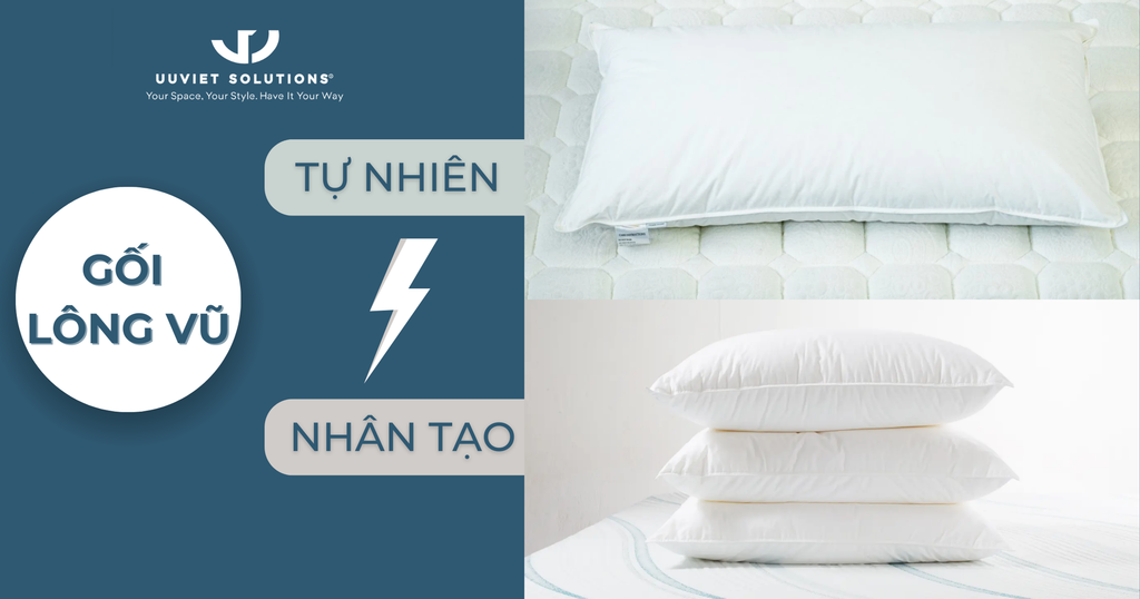 SO SÁNH GỐI LÔNG VŨ TỰ NHIÊN VÀ NHÂN TẠO