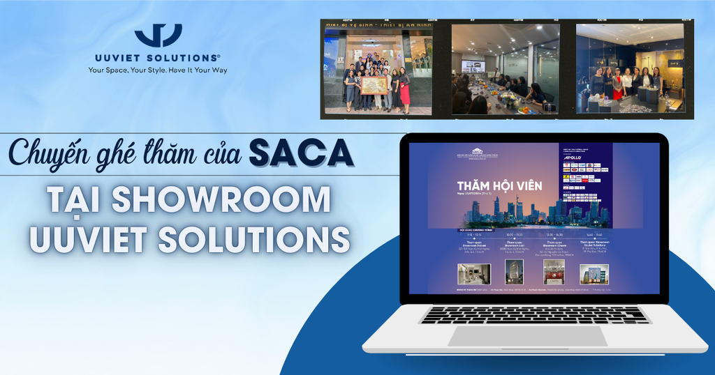 CHUYẾN GHÉ THĂM CỦA SACA TẠI SHOWROOM UUVIET SOLUTIONS