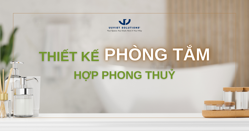 THIẾT KẾ PHÒNG TẮM HỢP PHONG THỦY