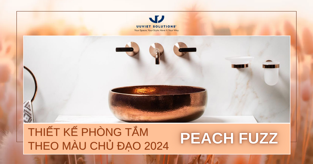 THIẾT KẾ PHÒNG TẮM THEO MÀU CHỦ ĐẠO 2024 - PEACH FUZZ