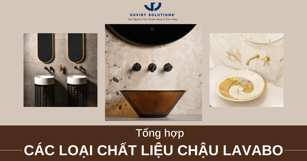 TỔNG HỢP CÁC LOẠI CHẤT LIỆU CHẬU LAVABO