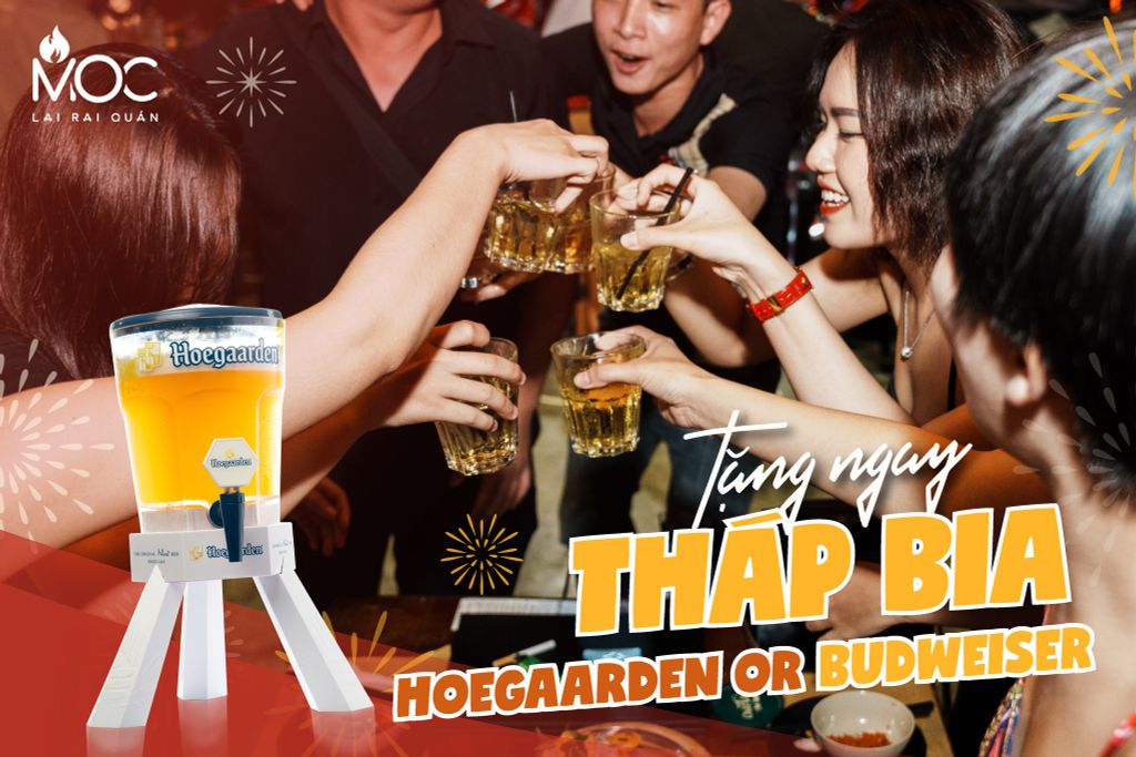 MUA 1 TẶNG 1 tháp Budweiser/Hoegaarden cực đã tại hệ thống nhà hàng Mộc Lai Rai!